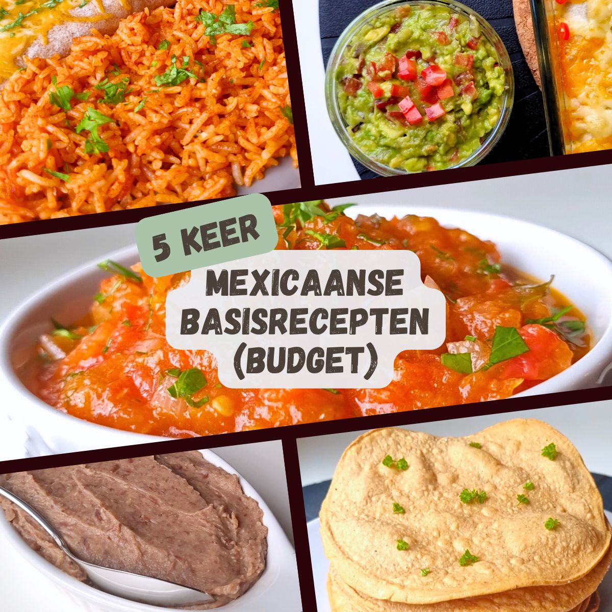 5x Mexicaanse basisrecepten (budget-friendly)