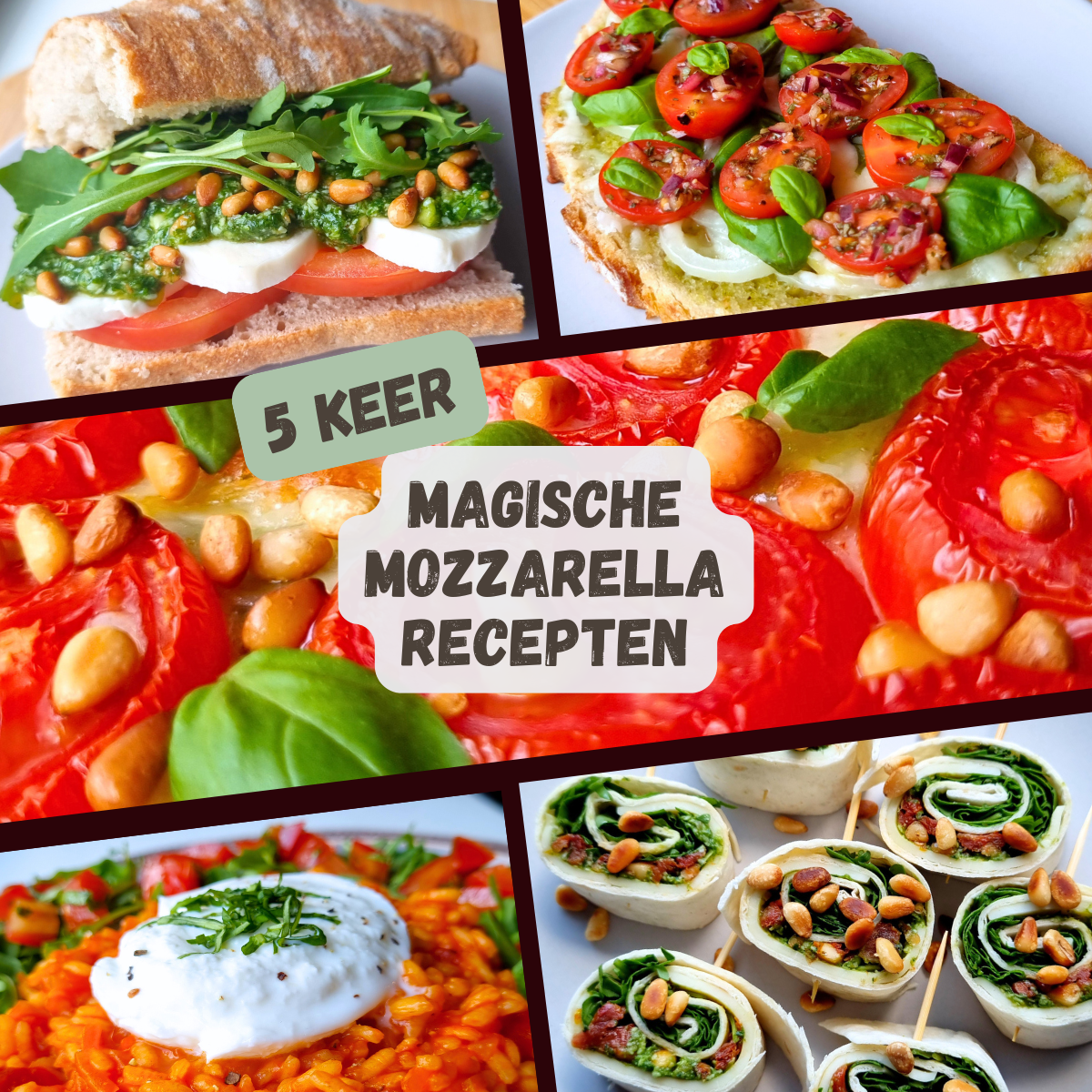 5x magische mozzarella recepten