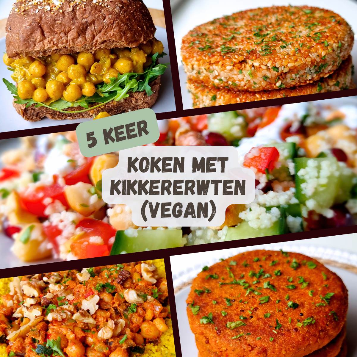 5x koken met kikkererwten (vegan)