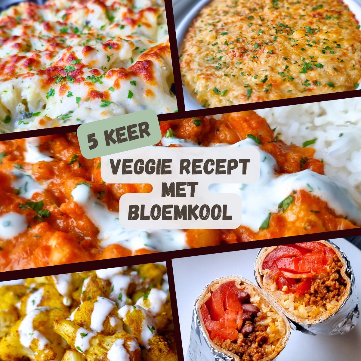 5x veggie recept met bloemkool